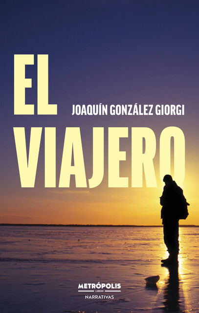 El viajero, Joaquín González Giorgi
