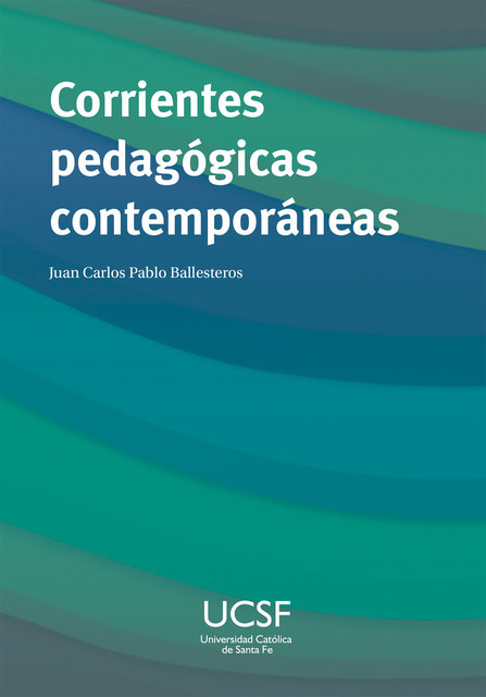 Corrientes pedagógicas contemporáneas, Juan Carlos Pablo Ballesteros