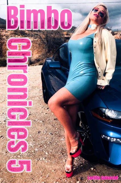 Bimbo Chronicles 5, Laetitia Guivarché