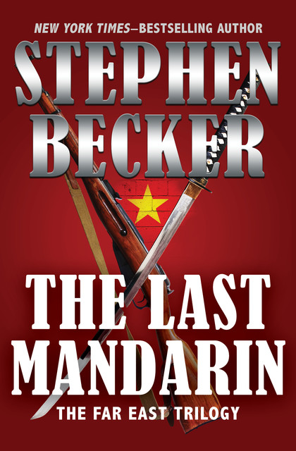 The Last Mandarin, Stephen Becker