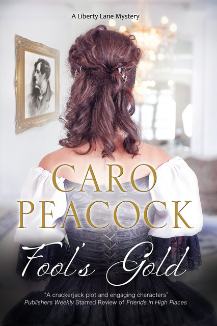 Fool's Gold, Caro Peacock