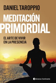 Meditación primordial, Daniel Taroppio