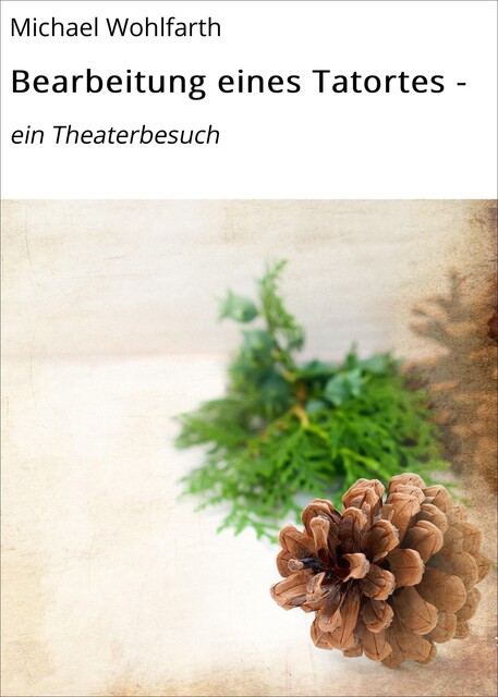 Bearbeitung eines Tatortes, Michael Wohlfarth
