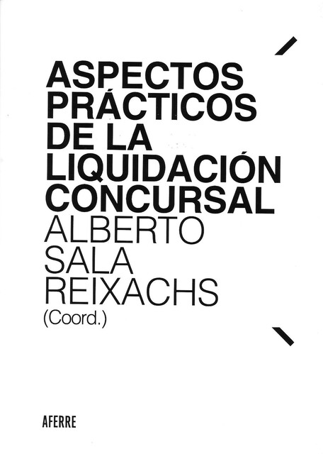 Aspectos prácticos de la liquidación concursal, Alberto Sala Reixachs