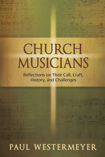 Church Musicians, Paul Westermeyer