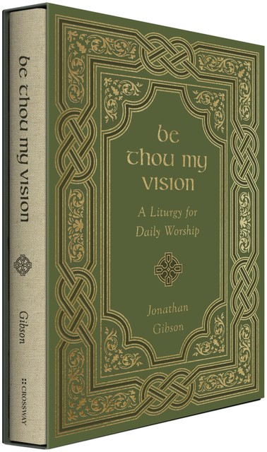 Be Thou My Vision, Jonathan Gibson
