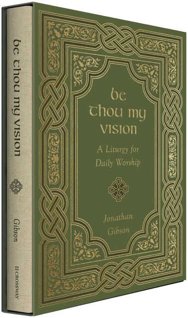 Be Thou My Vision, Jonathan Gibson