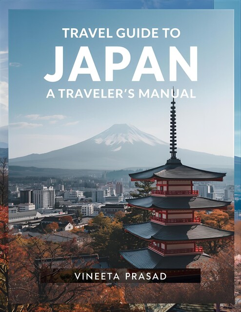 Travel Guide to Japan, Vineeta Prasad