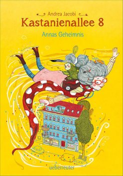 Kastanienallee 8 – Annas Geheimnis (Bd. 1), Andrea Jacobi