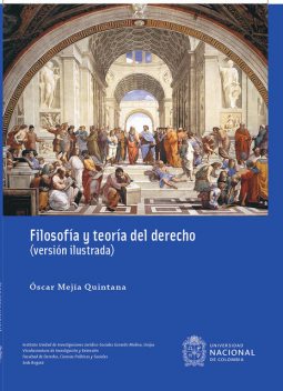 Filosofía y teoría del derecho (versión ilustrada), Óscar Mejía Quintana