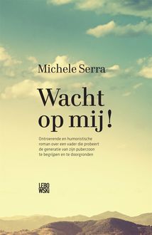 Wacht op mij, Michele Serra