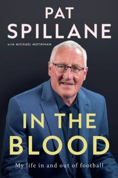 In the Blood, Michael Moynihan, Pat Spillane