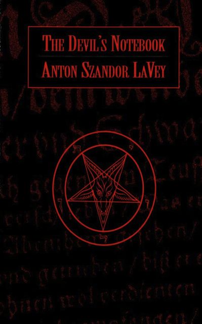 The Devil's Notebook, Anton Szandor LaVey
