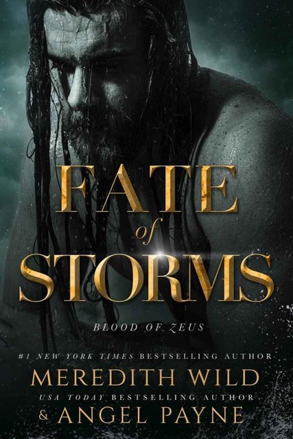 Fate of Storms: (Blood of Zeus: Book Three), Meredith Wild, Angel Payne