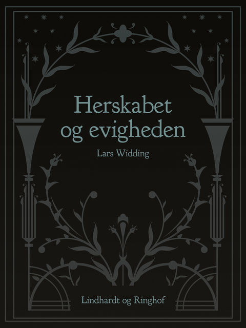 Herskabet og evigheden, Lars Widding