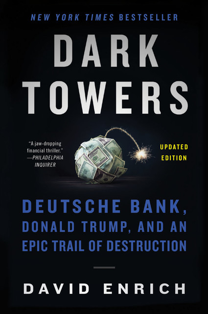 Dark Towers, David Enrich