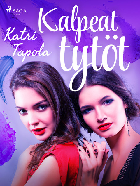 Kalpeat tytöt, Katri Tapola