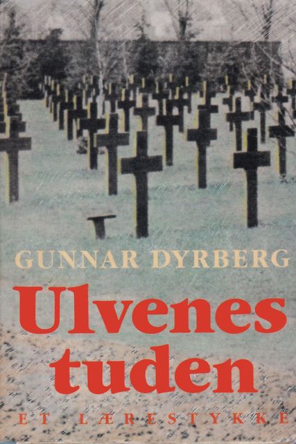 Ulvenes tuden, Gunnar Dyrberg