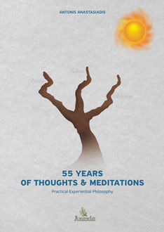 55 Years of Thoughts and Meditations, Antonis Anastasiadis