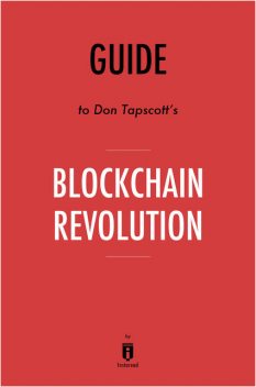Guide to Don Tapscott’s Blockchain Revolution by Instaread, Instaread