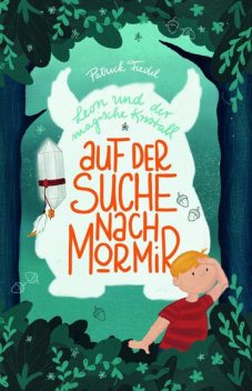 Leon und der magische Kristall, Patrick Fiedel