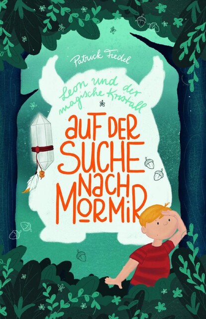 Leon und der magische Kristall, Patrick Fiedel