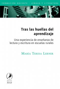 Tras las huellas del aprendizaje, María Teresa Lerner
