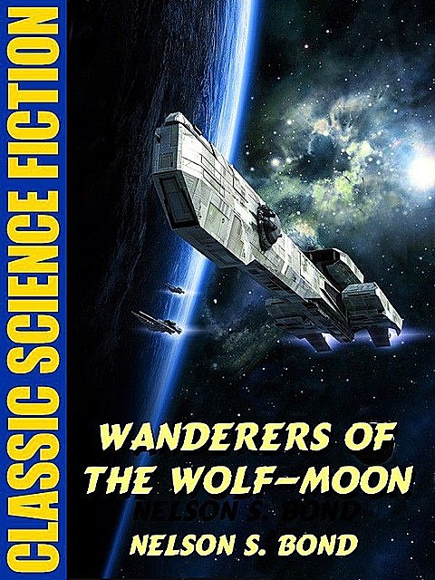 Wanderers of the Wolf-Moon, Nelson S. Bond