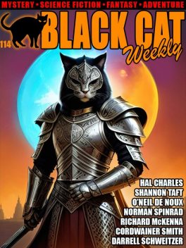 Black Cat Weekly #114, Darrell Schweitzer, Andy Adams, Norman Spinrad, Cordwainer Smith, Richard McKenna, Hal Charles, Charles F.Myers, Gil Brewer, O'Neil De Noux, Shannon Taft
