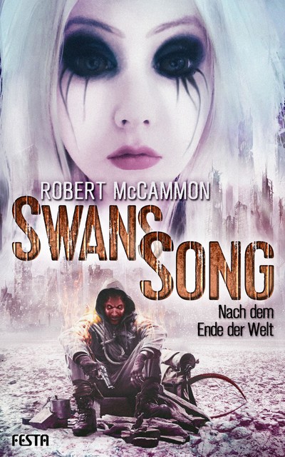 Swans Song: Nach dem Ende der Welt, Robert McCammon