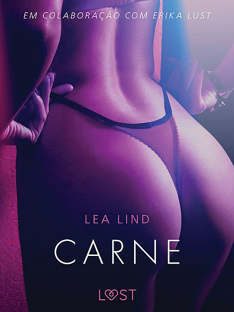 Carne – Conto Erótico, Lea Lind