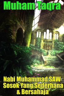 Nabi Muhammad SAW Sosok Yang Sederhana & Bersahaja, Muham Taqra