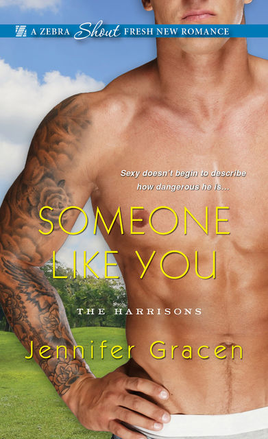 Someone Like You, Jennifer Gracen