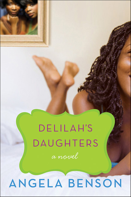 Delilah's Daughters, Angela Benson
