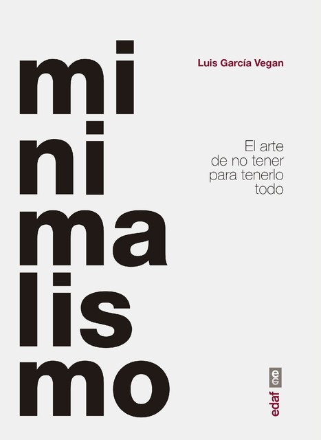 Minimalismo, Luis García Vegan