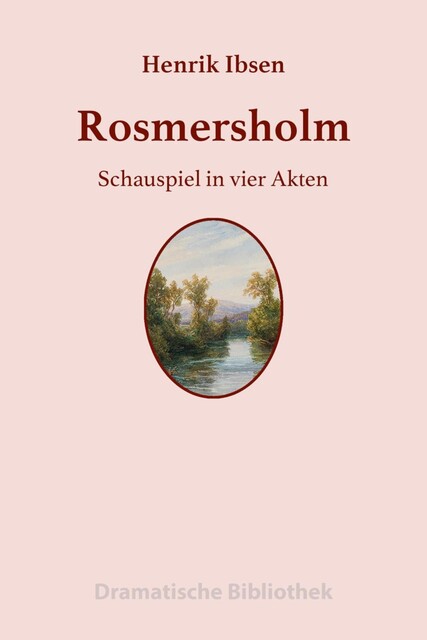 Rosmersholm, Henrik Ibsen