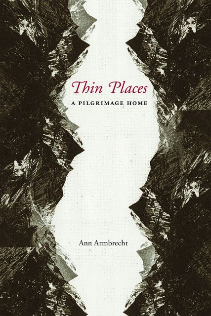 Thin Places, Ann Armbrecht