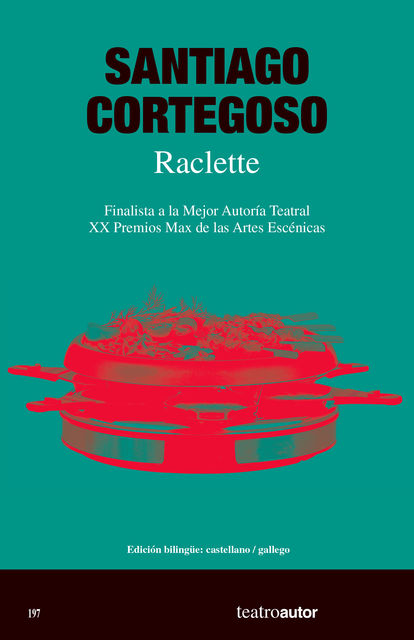 Raclette, Santiago Cortegoso