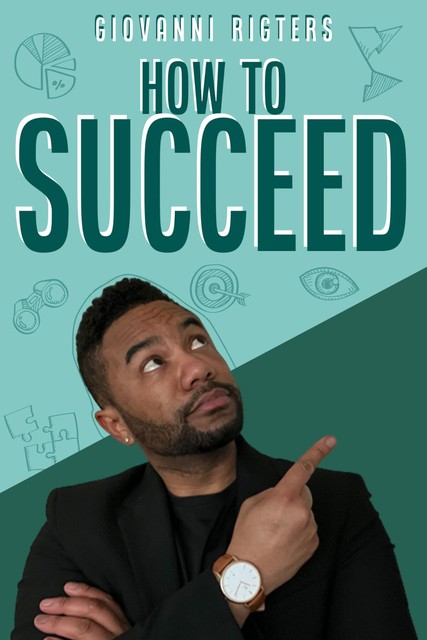 How to Succeed, Giovanni Rigters