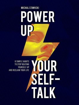 Power up Your Self-Talk, Michal Stawicki