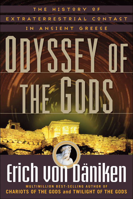Odyssey of the Gods, Erich von DÃ¤niken