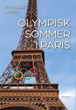 OLYMPISK SOMMER I PARIS, Jytte Lund Larsen