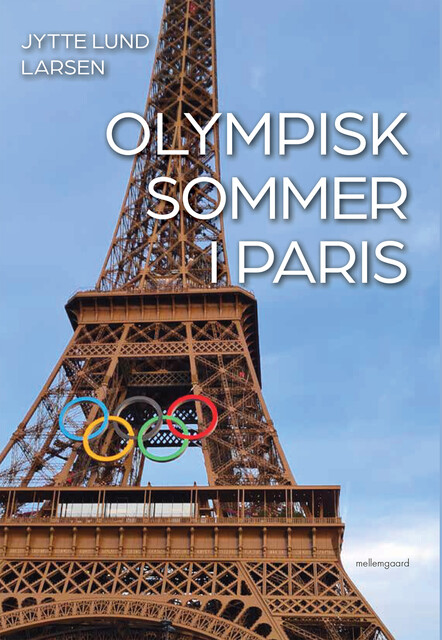 OLYMPISK SOMMER I PARIS, Jytte Lund Larsen