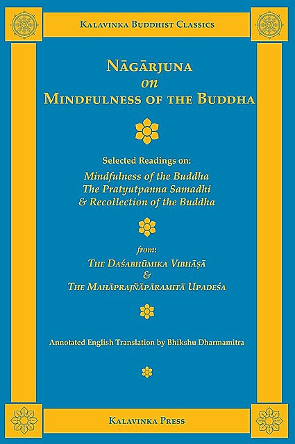Nāgārjuna on Mindfulness of the Buddha, Nāgārjuna