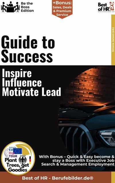 Guide to Success – Inspire, Influence, Motivate, Lead, Simone Janson