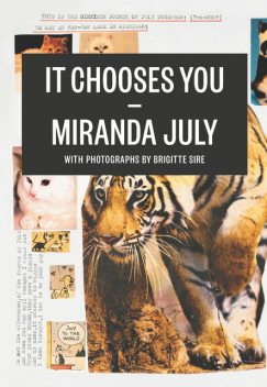 It Chooses You, Miranda July