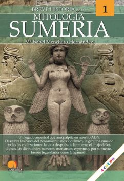 Breve historia de la mitología sumeria, Mª Isabel Menchero Hernández