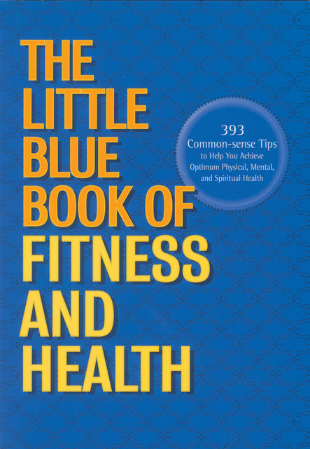 The Little Blue Book of Fitness and Health, Anthony Jarvis, Gary Savage, Sara Henry