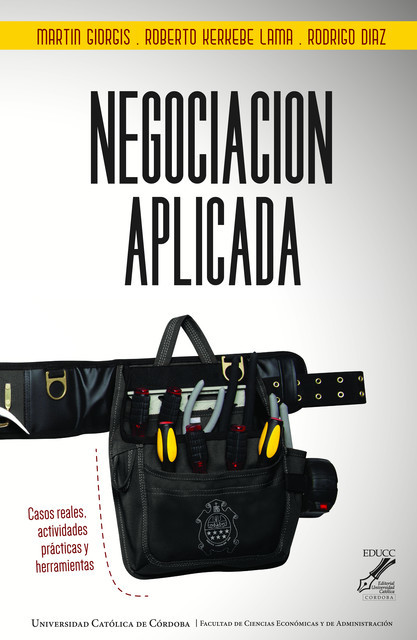 Negociación aplicada, Martín Giorgis, Roberto Kerkebe Lama, Rodrigo Díaz