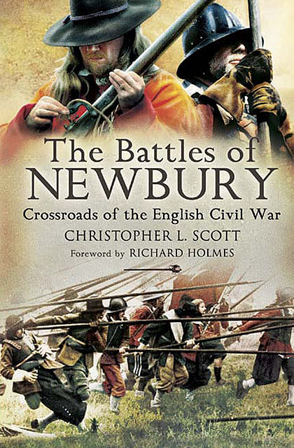 Battles of Newbury, Richard Holmes